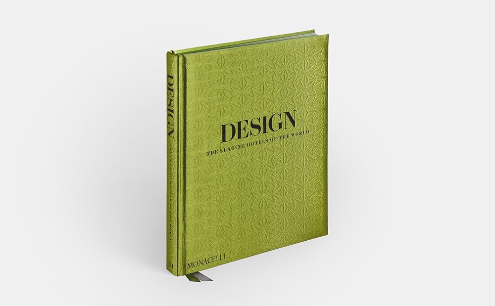 Design: The Leading Hotels of the World by Bailey, Spencer